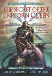 The Secret of the Unicorn Queen, Vol. 1 