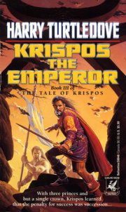 Krispos the Emperor (The Tale of Krispos, Book Three) 