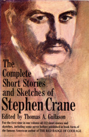 The Complete Short Stories and Sketches of Stephen Crane