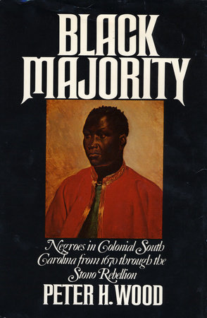 Cover image: Black majority: Negroes in colonial South Carolina from 1670 through the Stono Rebellion