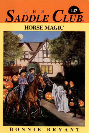 Horse Magic By Bonnie Bryant 9780307825445 Penguinrandomhouse Com Books