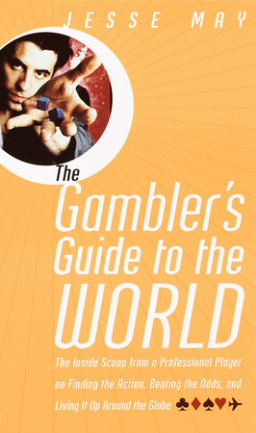 The Gambler's Guide to the World