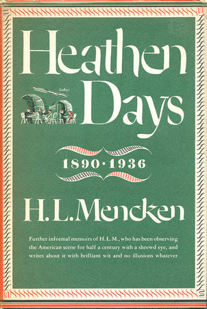 Heathen Days by H.L. Mencken 9780307830883 PenguinRandomHouse Books