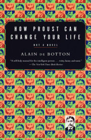 How Proust Can Change Your Life 