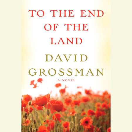 To the End of the Land by David Grossman