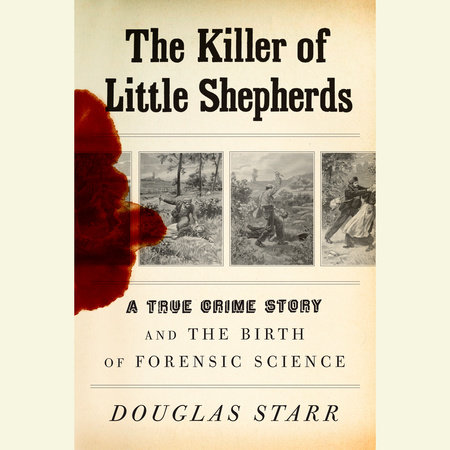 The Killer of Little Shepherds by Douglas Starr