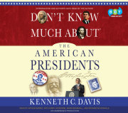 Don't Know Much About the American Presidents 