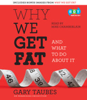 Why We Get Fat 