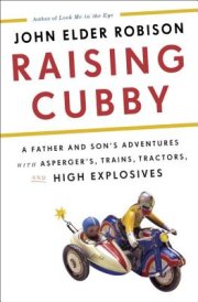 Raising Cubby, a memoir of an unconventional dad’s relationship with his equally offbeat son