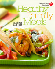 American Heart Association Healthy Family Meals 