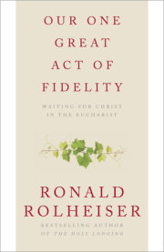 Our One Great Act of Fidelity 