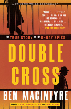 Double Cross,' by Ben Macintyre - The New York Times