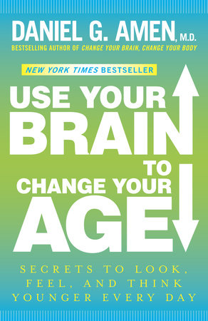 Change Your Brain, Change Your Life (Revised and Expanded): The  Breakthrough Program for Conquering Anxiety, Depression, Obsessiveness,  Lack of Focus, Anger, and Memory Problems: Amen M.D., Daniel G.:  9781101904640: : Books