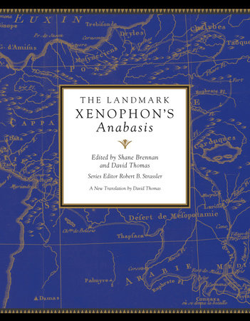 The Landmark Xenophon's Anabasis by Xenophon: 9780307906854 |  : Books