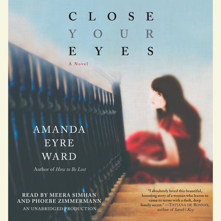 Close Your Eyes by Amanda Eyre Ward