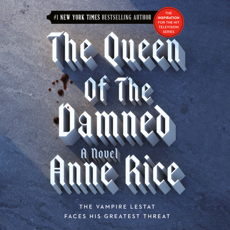 The Queen of the Damned by Anne Rice