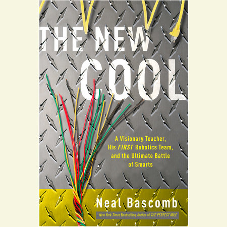 The New Cool by Neal Bascomb