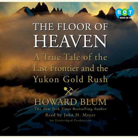 The Floor of Heaven by Howard Blum