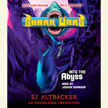 Shark Wars 3: Into the Abyss by E.J.  Altbacker & EJ Altbacker