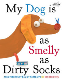Cover of My Dog Is As Smelly As Dirty Socks