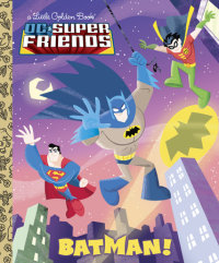 Book cover for Batman! (DC Super Friends)