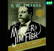 The Murder of Jim Fisk for the Love of Josie Mansfield