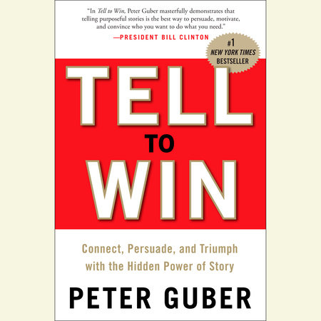 Tell to Win by Peter Guber