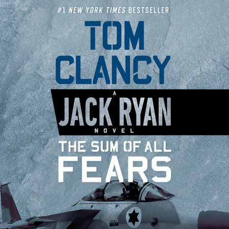The Sum of All Fears by Tom Clancy