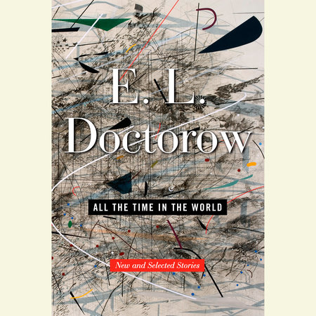 All the Time in the World by E.L. Doctorow