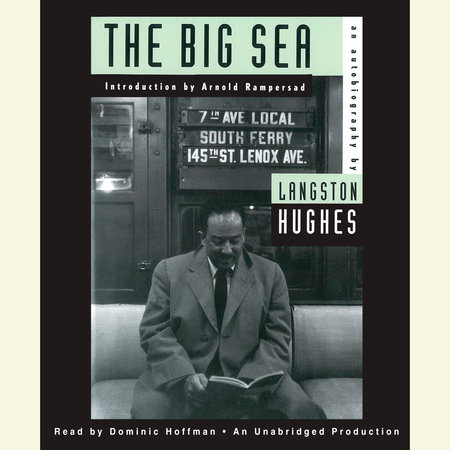 The Big Sea by Langston Hughes & Arnold Rampersad
