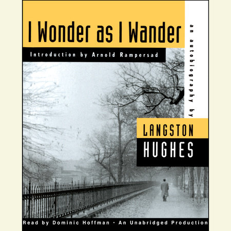 I Wonder as I Wander by Langston Hughes & Arnold Rampersad
