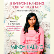 Is Everyone Hanging Out Without Me? (And Other Concerns) 
