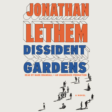 Dissident Gardens by Jonathan Lethem