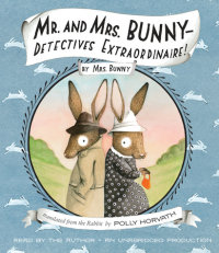 Cover of Mr. and Mrs. Bunny--Detectives Extraordinaire! cover
