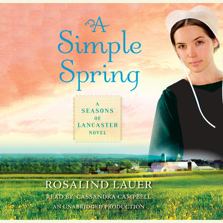 A Simple Spring by Rosalind Lauer