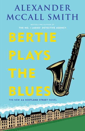 Bertie Plays the Blues by Alexander McCall Smith 9780307948496