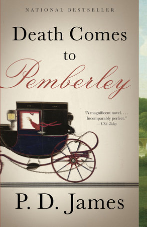 Death Comes To Pemberley By P D James Reading Guide Penguinrandomhouse Com Books