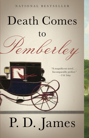 Death Comes to Pemberley by P. D. James: 9780307950659 |  PenguinRandomHouse.com: Books