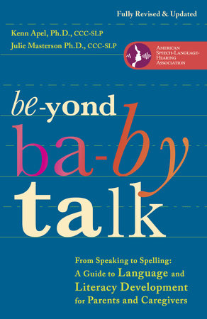 Beyond Baby Talk By Kenn Apel Ph D Julie Masterson Ph D Penguinrandomhouse Com Books