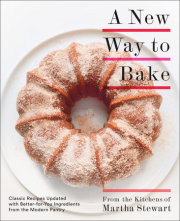 From the Kitchens of Martha Stewart: A New Way to Bake