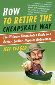How to Retire the Cheapskate Way 