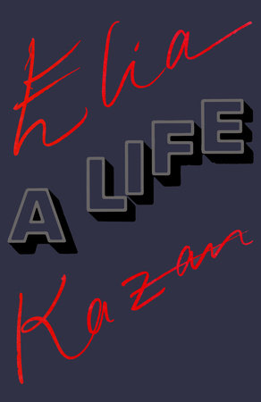 Elia Kazan: A Life