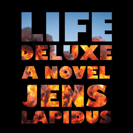 Life Deluxe by Jens Lapidus