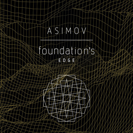 Foundation's Edge by Isaac Asimov