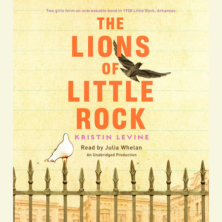 The Lions of Little Rock by Kristin Levine