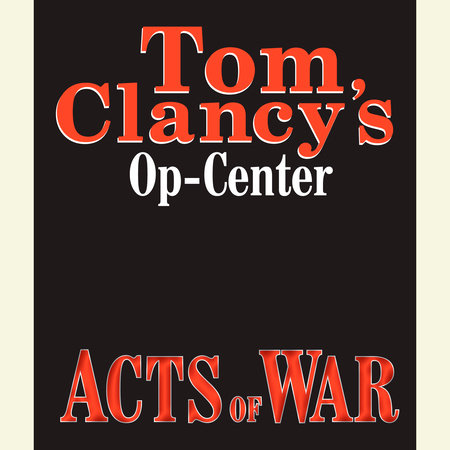 Tom Clancy's Op-Center #4: Acts of War Cover