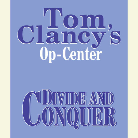 Tom Clancy's Op-Center #7: Divide and Conquer Cover