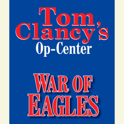 Tom Clancy's Op-Center #12: War of Eagles cover