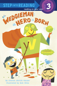 Book cover for Wedgieman: A Hero Is Born