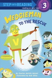 Wedgieman to the Rescue 